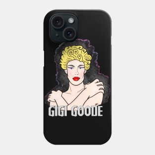 Gigi Goode Phone Case