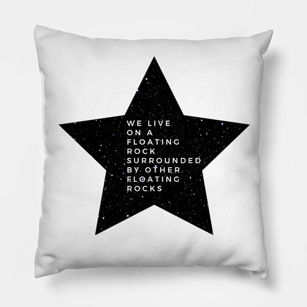 we live on a floating rock Pillow by okarosa