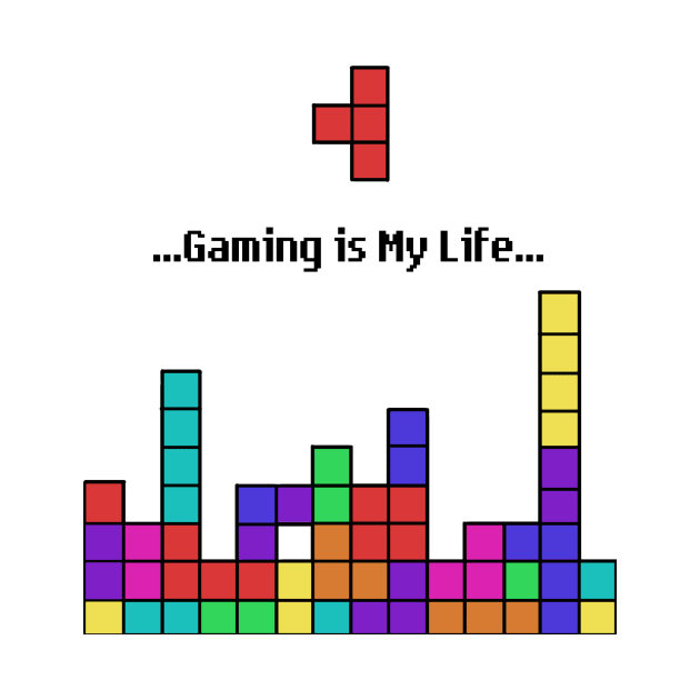 Gaming Is My Life T-Shirt by fall in love on_ink