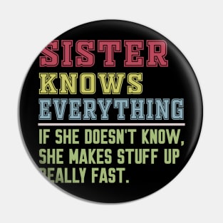 Sister knows everything vintage Pin