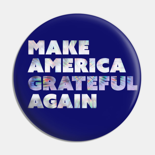 Dead head election Make American Grateful Again 2024 Pin by Aurora X