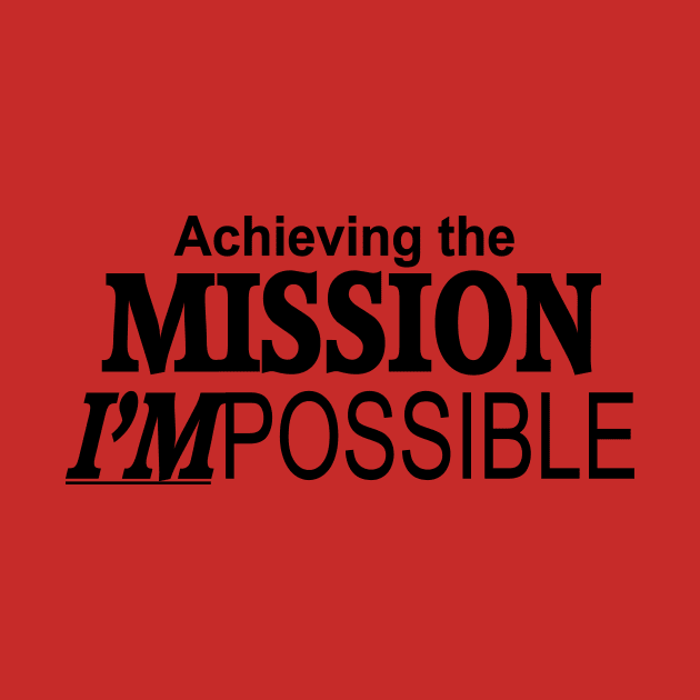 Achieving the Mission I'm Possible by Stealth Grind