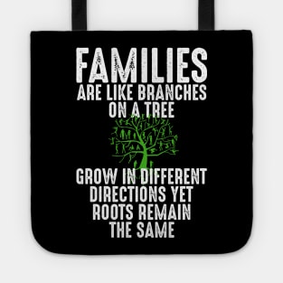 Funny Family Shirts Families Are Like Branches On A Tree Tote