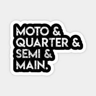 Moto Quarter Semi Main Magnet