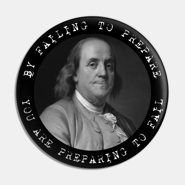 Ben Franklin - Benjamin Franklin - Quote Pin by Barn Shirt USA