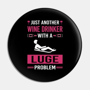 Wine Drinker Luge Luger Pin