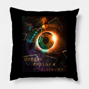 Dream, explore, discover Pillow