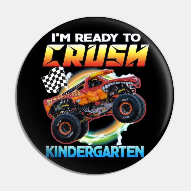 I'm Ready To Crush Kindergarten Monster Truck Back To School Pin by Mhoon 