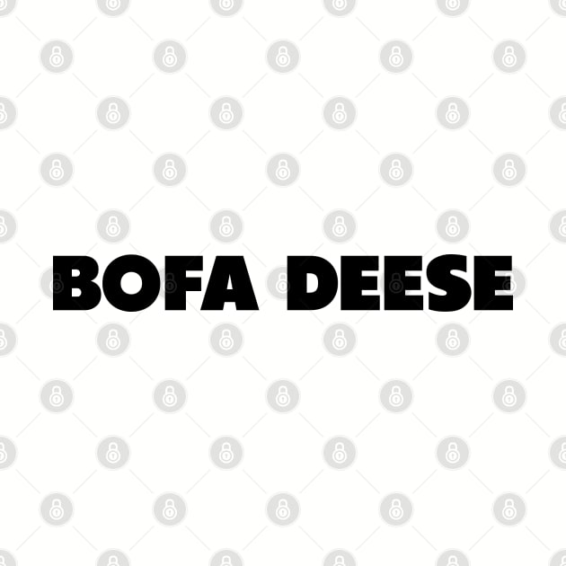 Bofa Deese by Beerleagueheroes.com Merch Store