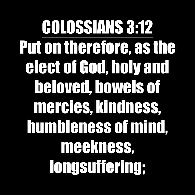 Colossians 3:12 King James Version by Holy Bible Verses