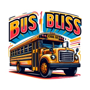 School Bus, Bus Bliss T-Shirt