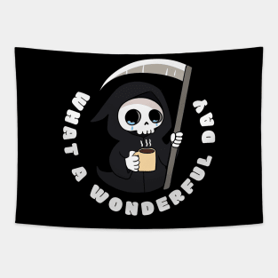 Funny grim reaper holding coffee - what a wonderful day Tapestry