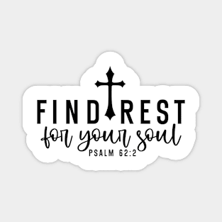 Find Rest for Your Soul Psalm 62:2, Inspiration Magnet