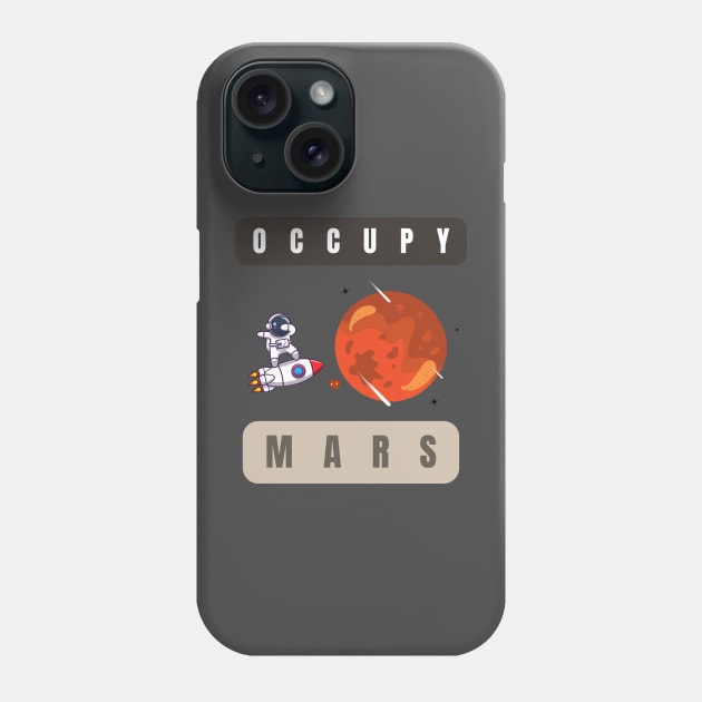 Occupy Mars Phone Case by Art By Bear