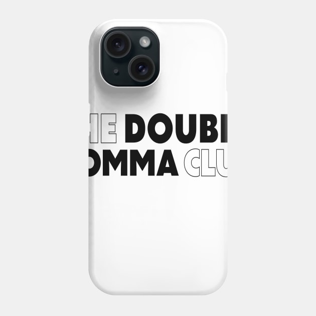 The Double Comma Club - reversed Phone Case by The Double Comma Club