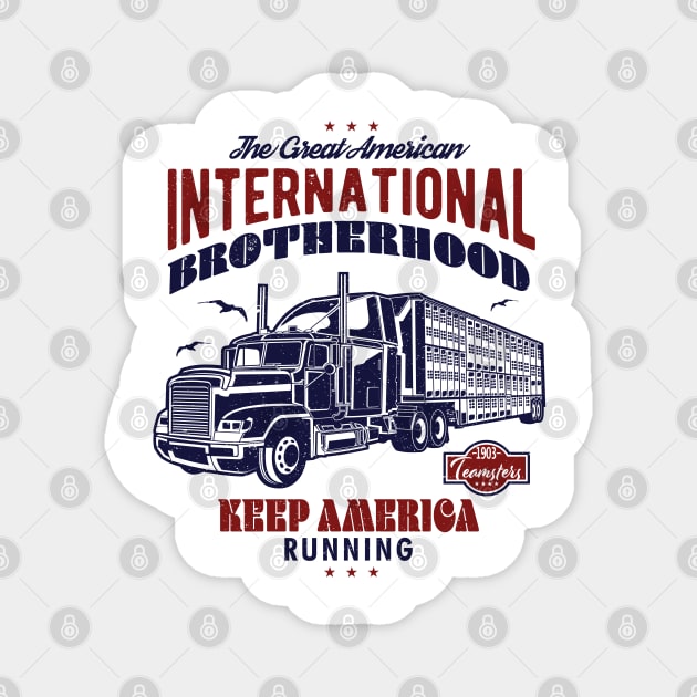 Teamsters Gift, Union worker, Great American Brotherhood Teamster Magnet by laverdeden