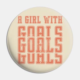 Just a Girl Who Loves Soccer, A Girl With Goals, Soccer Girl Pin