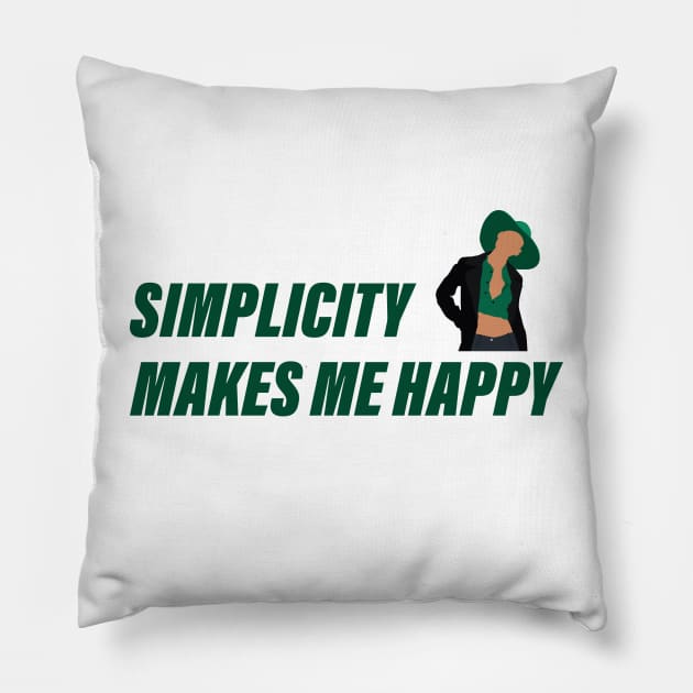 Simplicity makes me happy Pillow by RockyDesigns