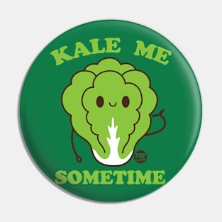 KALE ME Pin