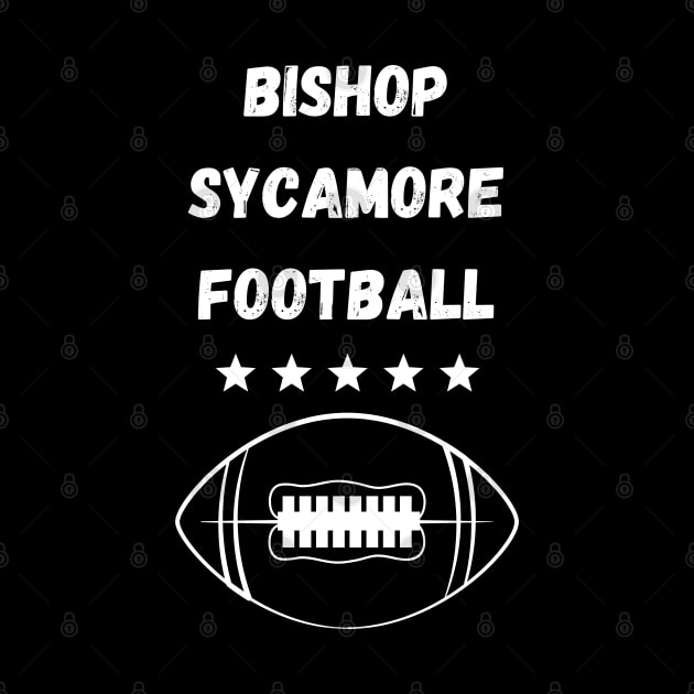 Bishop Sycamore Football (white logo) by Bradham & Emery in the Morning
