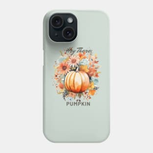 Hey There Pumpkin Phone Case