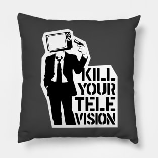 Kill Your Television Pillow