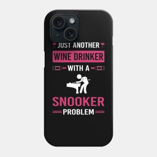 Wine Drinker Snooker Phone Case