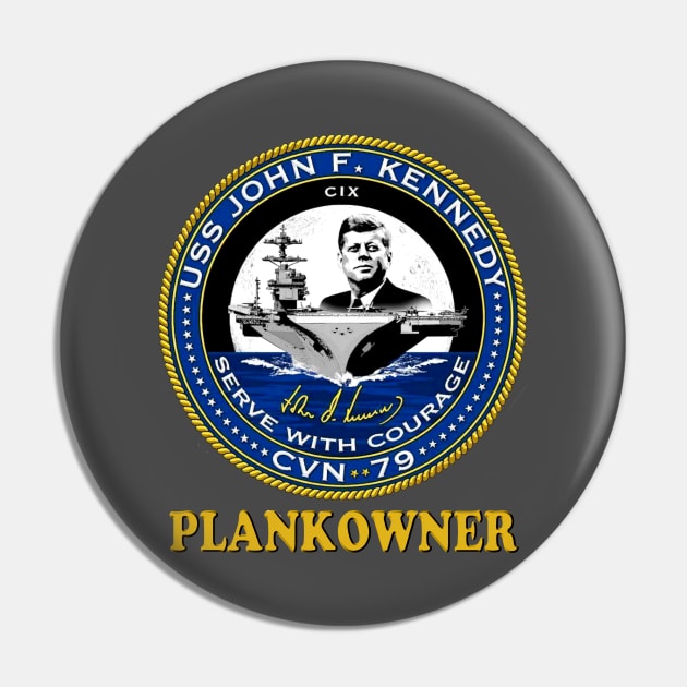 USS John Kennedy Plankowner Logo for Dark Colors Pin by Spacestuffplus