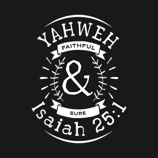 Yahweh Faithful & Sure - White Text Unisex Christian Cotton T-Shirt, Fun Retro Imagery, Trendy Spiritual Shirt, Christian Apparel, Comy, Soft T-Shirt