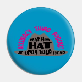 May His Hat Be Upon Your Head Hat Pin