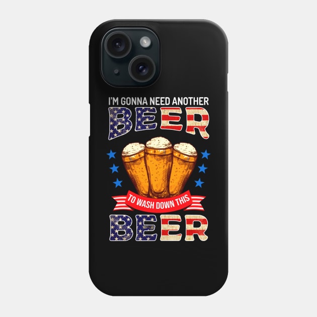 I'm Gonna Need Another Beer To Wash Down This Beer Phone Case by DanYoungOfficial