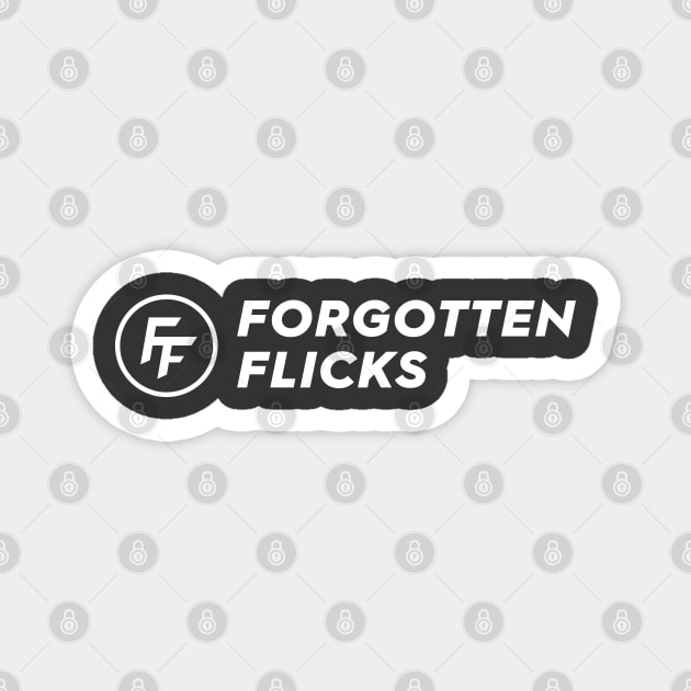 Forgotten Flicks Logo - Full Magnet by Forgotten Flicks