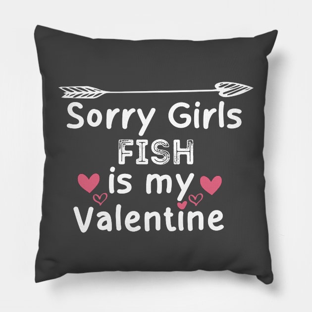 sorry girls fish my  valentine Pillow by boufart