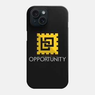 build an opportunity Phone Case