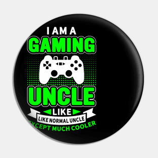 I'm A Gaming Uncle Pin