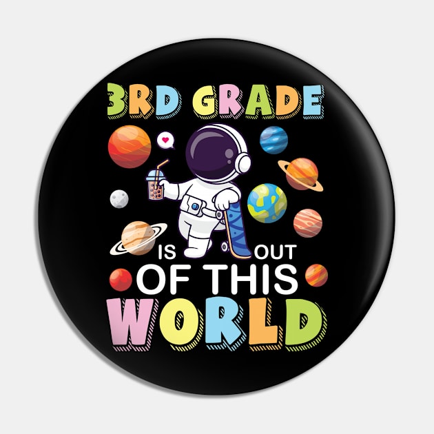 Astronaut Student Back School 3rd Grade Is Out Of This World Pin by joandraelliot