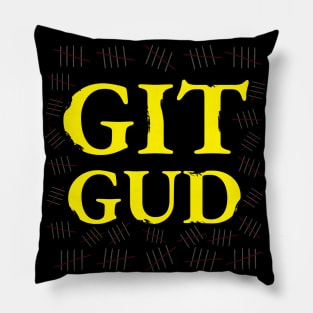 Git Gud Pillow