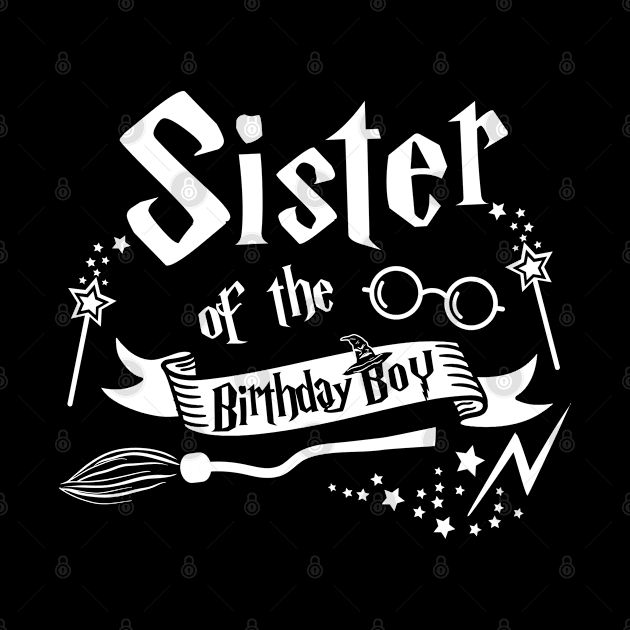 Sister Of The Birthday Boy Gift Magical Birthday Party by ruffianlouse