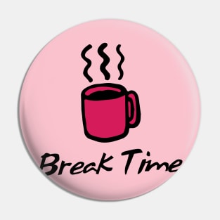 Break Time Pin