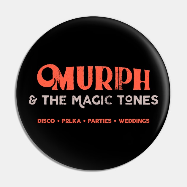 Murph and the Magic Tones / 2 Pin by attadesign