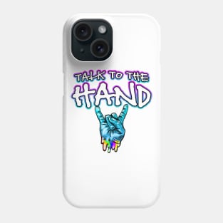 Talk To The Hand Rocker Fingers Phone Case