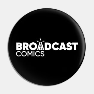 Broadcast Comics Pin