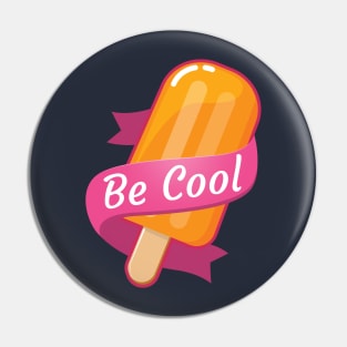 Be cool! Pin