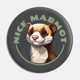 Nice Marmot Funny ferret Big Lebowski The Dude Quote Pin