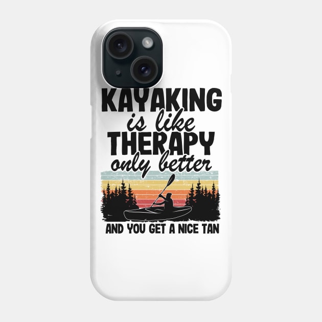 Kayaking Is Like Therapy Funny Kayak Paddling Gift Phone Case by Kuehni