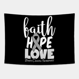 Faith Hope Love Neurosurgery Brain Cancer Gray Ribbon Tapestry