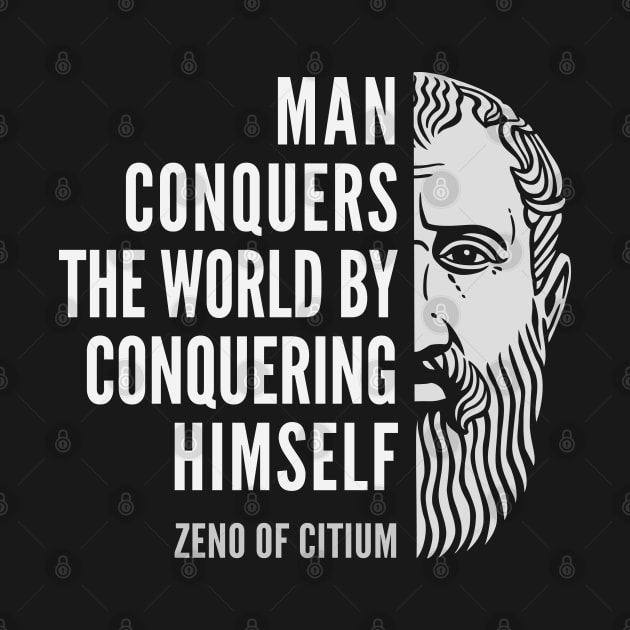 Zeno of Citium Inspirational Stoicism Quote: Man Conquers the World by Elvdant