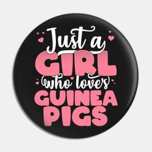 Just A Girl Who Loves guinea pigs - Cute guinea pig gift graphic Pin