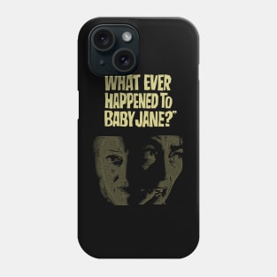 What Ever Happened to Baby Jane Phone Case