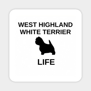 west highland white terrier life with silhouette Magnet